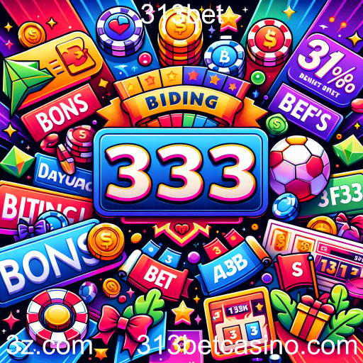 Descubra as Promoções Especiais da 313bet e Aumente Suas Chances de Ganhar